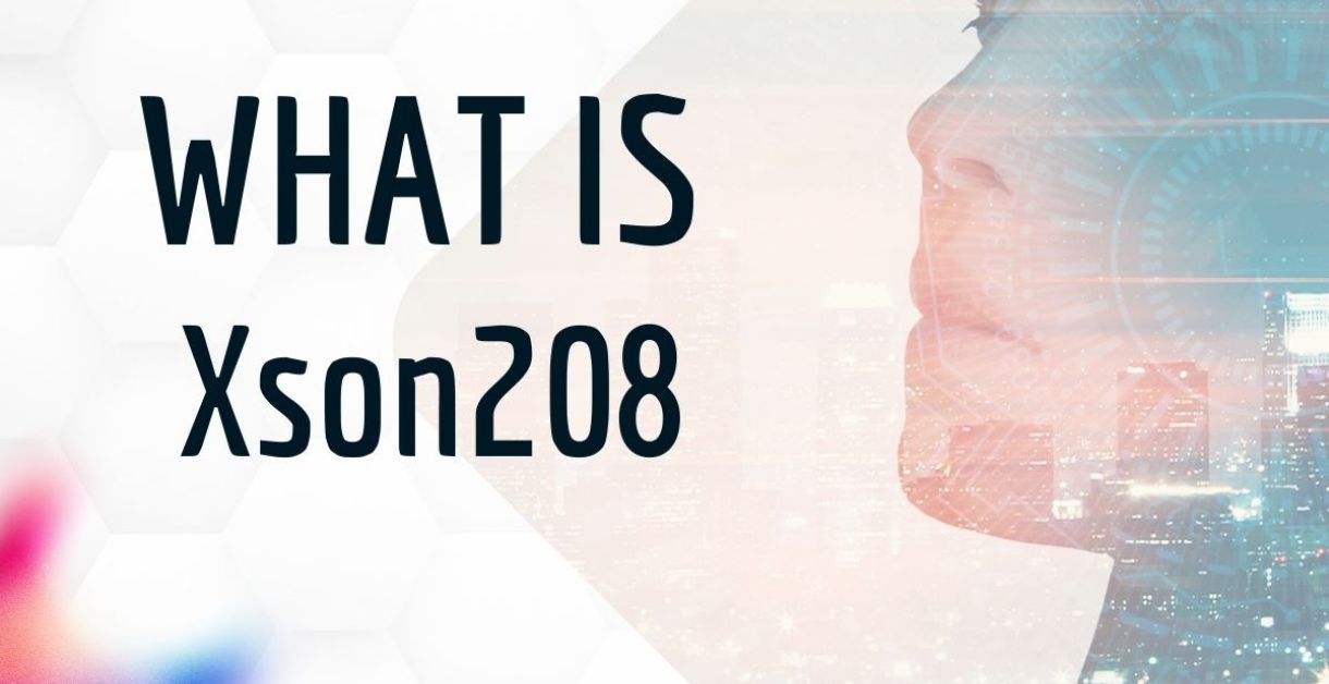 XSON208: In-Depth Analysis and Comprehensive Overview